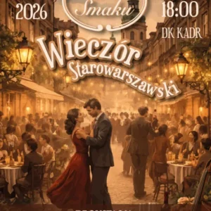 Teatr Smaku - Wieczór Starowarszawski